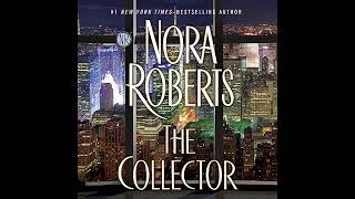 Nora roberts audiobook full The Collector Book2 End [upl. by Gotcher685]