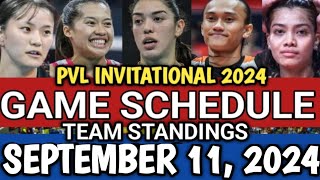 PVL GAME SCHEDULE AND TEAM STANDINGS AS OF SEPTEMBER 11 2024  PVL INVITATIONAL CONFERENCE 2024 [upl. by Aehta]