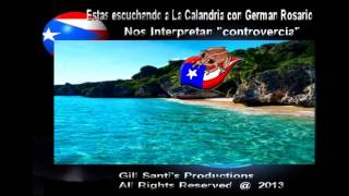 La Calandria y German Rosario quotControversiaquot [upl. by Ariajaj392]