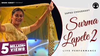 Lapete 2  Sapna Choudhary Dance Performance  New Haryanvi Songs Haryanavi 2023 [upl. by Atinhoj]