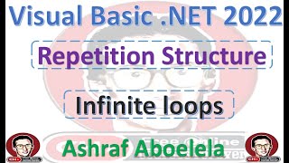 Visual Basic Net 2022 95 Loop Structure Infinite loops [upl. by Peirce754]