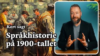 Språkhistorien på 1900tallet [upl. by Tran225]