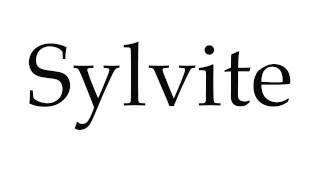 How to Pronounce Sylvite [upl. by Riana]