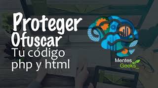 Ofuscar o proteger tus ficheros php y html [upl. by Rockafellow]