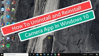 How To Uninstall and Reinstall Camera App In Windows 10 [upl. by Celie]