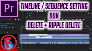 MediaTimelineSequence Setting Delete amp Ripple Delete  Tutorial Adobe Premiere Pro CC Indonesia [upl. by Madaih]