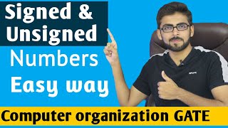 Signed and Unsigned Numbers in computer Organization  Computer Organization GATE Lectures [upl. by Annauqal]