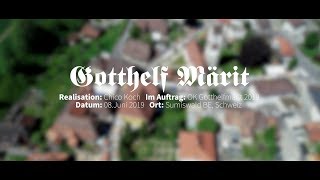 Gotthelf Märit 2019 [upl. by Eiznikam809]