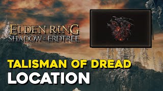 Elden Ring DLC Talisman Of The Dread Location [upl. by Sivat]