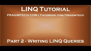 Part 2 Writing LINQ Queries [upl. by Grania287]