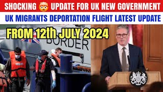 Shocking UpdateFor Uk New Govt Illegal Migrants Deportation Flights Latest Update July Update [upl. by Attenyw198]