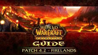 WoW Cataclysm Guide  42 Firelands intro and new Hyjal dailies [upl. by Saber]