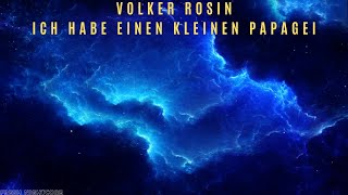 VOLKER ROSIN  ICH HABE EINEN KLEINEN PAPAGEI NIGHTCORE [upl. by Mackler]