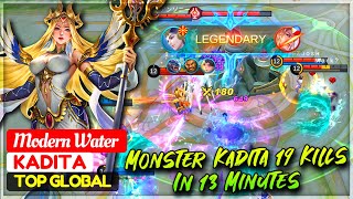 Monster Kadita 19 Kills In 13 Minutes  Top Global Kadita  Modern Water  Mobile Legends [upl. by Keefe]