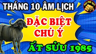 XEM GẤPThág 10 Âm LịchẤt Sửu 1985 Tuyệt Đối Chú Ý Để Trúng Lớn Cực Đậm Giàu Có Hết Phần Thiên Hạ [upl. by Ldnek]