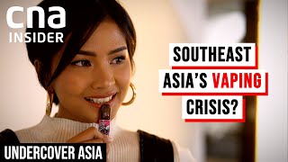 Southeast Asias Booming Vaping Industry Should We Be Worried  Undercover Asia [upl. by Jovitah]