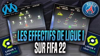 FIFA 22 LES EFFECTIFS DE LIGUE 1  🇫🇷 Om Lyon PSG SCO Angers Clermont Bordeaux [upl. by Ayal]