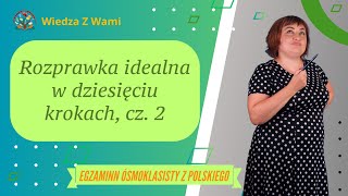 10 kroków jak napisać rozprawkę idealną cz 2 [upl. by Atsilac]