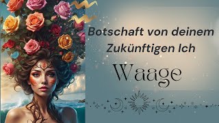 WAAGE ♎ DIESE BOTSCHAFT VON DEINEM ZUKÜNFTIGEN ICH GEHT UNTER DIE HAUT ✨🔮 [upl. by Nahn]