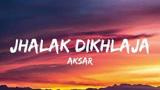 Jhalak Dikhla Ja  Aksar  Emraan Hashmi  Lyrics [upl. by Nagy]