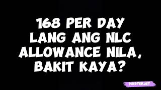 168DAY LANG ANG KANILANG NLC MEAL ALLOWANCE [upl. by Arytas]