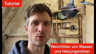 Kupferrohre löten für Anfänger  Heizungsrohre und Wasserrohre weichlöten  DIY Badezimmer Sanierung [upl. by Durwin679]