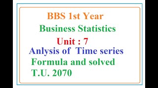 BBS 1st year Business Statistics Unit  7 [upl. by Yssep]