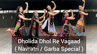 Dholida Dhol re Vagad  Garba  Navratri Special  Dancehood by Mehek Choreography [upl. by Veats191]