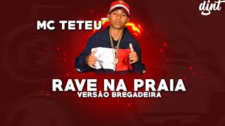 MC TETEU  RAVE NA PRAIA  PLATAFORMA OU GUARUJÁ VERSÃO BREGADEIRA DJ NT [upl. by Huntlee]