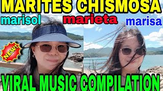 MARITES CHISMOSA VIRAL MUSIC COMPILATION [upl. by Foulk]