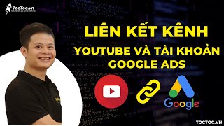 Cách liên kết kênh Youtube với tài khoản Google Ads trong 3 phút [upl. by Banyaz]