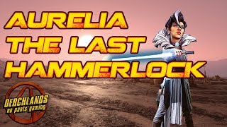 Borderlands The Pre Sequel  Aurelia the Last Hammerlock A Spadroon Build [upl. by Godspeed779]