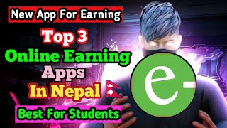 Best Esewa Earning App In Nepal 2024  Top 3 Best Online Earning App Without Investment In Nepal [upl. by Halie]