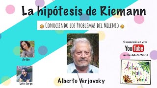 Conociendo la Conjetura de Riemann Entrevista a Alberto Verjovsky [upl. by Tarryn]