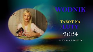 WODNIK tarot na luty 2024♒ miłość uczucia relacje związki✨ [upl. by Alisun]