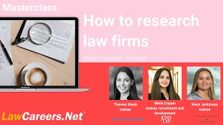 Masterclass  How to RESEARCH LAW FIRMS  LawCareersNet [upl. by Doykos681]