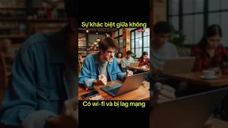 Sự khác biệt giữa không có wifi và wifi bị lag funny reviewphim haihuoc [upl. by Abijah]