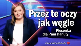 Przez te oczy jak węgle  Piosenka dla Pani Danuty quotPrzez twe oczy zielonequot cover [upl. by Ashatan]