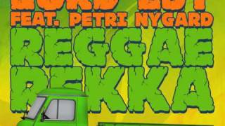 Lord Est  Reggaerekka feat Petri Nygård AUDIO [upl. by Thordia]