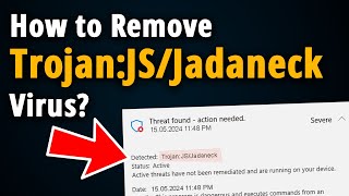 How to Get Rid of Trojan JSJadaneck  Easy Tutorial [upl. by Aisatsan]