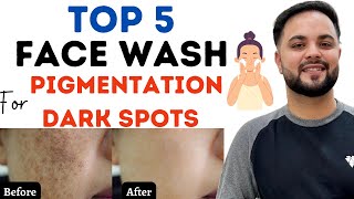 Top 5 Whitening Facewash to Remove Pigmentation amp Dark Spots [upl. by Apoor151]