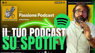 Come CREARE un PODCAST su SPOTIFY GRATIS [upl. by Yzus]