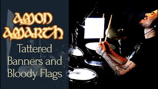 Amon Amarth  Tattered Banners and Bloody Flags  drum cover [upl. by Ytteb]