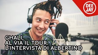 Ghali ospite da Albertino Everyday parla del nuovo tour [upl. by Tehc]