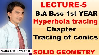 TRACING OF HYPERBOLA B sc 1st Year CHAPTER 2 Solid Geometry TRACING HYPERBOLA ELLIPSE LECTURE 2 [upl. by Newlin382]