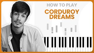 How To Play Corduroy Dreams By Rex Orange County On Piano  Piano Tutorial PART 1 [upl. by Ateerys]