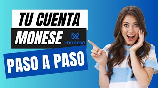 ✅ Cómo ABRIR CUENTA MONESE PASO A PASO ✍️TUTORIAL MONESE 2024📱 [upl. by Hoyt]