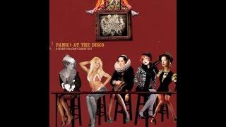 Panic at the Disco  But Its Better If You DoI Write Sins Not Tragedies [upl. by Tegan]