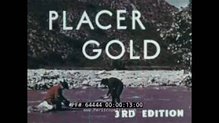 PROSPECTING FOR PLACER GOLD 1849 CALIFORNIA GOLD RUSH DOCUMENTARY 64444 [upl. by Cameron791]