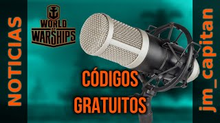 World of Warships  CÓDIGOS GRATIS  NOTICIAS DE jmcapitan [upl. by Ginnifer55]